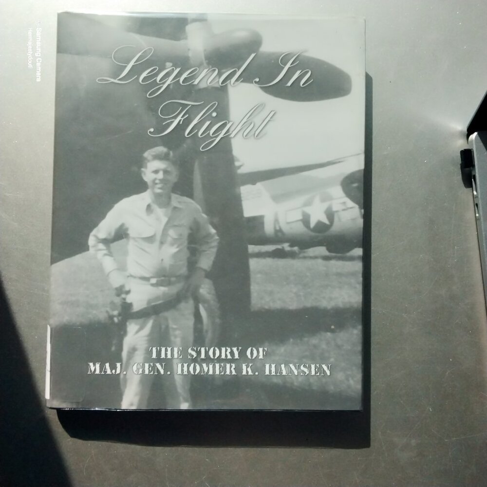 Legend in Flight The Story of Major General Homer K. Hansen 2000 Hardcover RARE